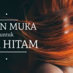 Sabun Muka Untuk Flek Hitam